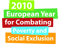 European Year  for Cambatin Poverty and Social Exclusion 2010